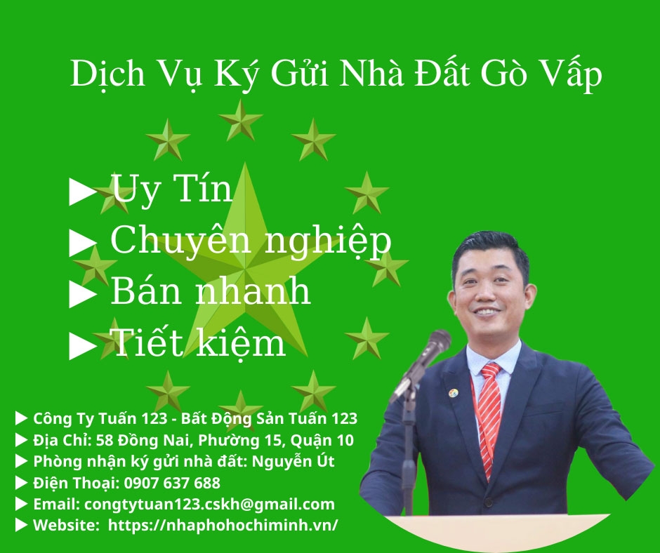 DỊCH VỤ NHẬN KÝ GỬI NHÀ ĐẤT QUẬN GÒ VẤP, UY TÍN, MUA BÁN NHANH