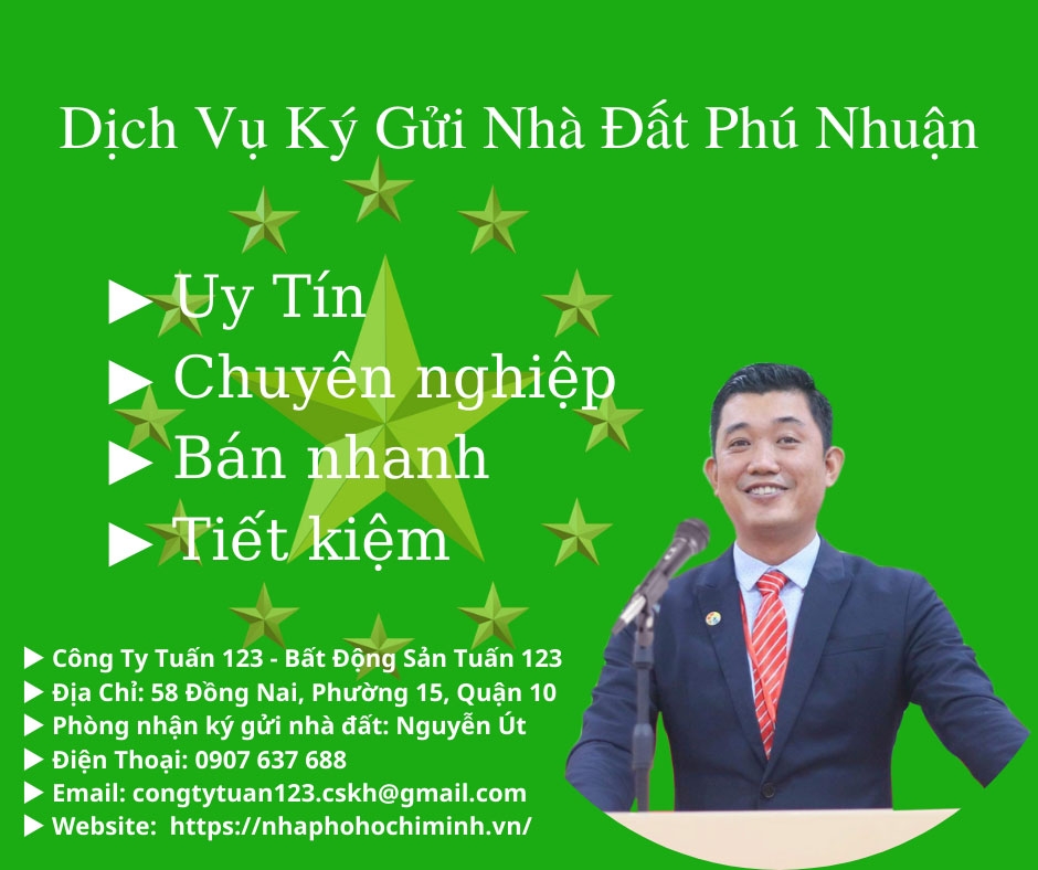 DỊCH VỤ NHẬN KÝ GỬI NHÀ ĐẤT QUẬN PHÚ NHUẬN, UY TÍN, MUA BÁN NHANH