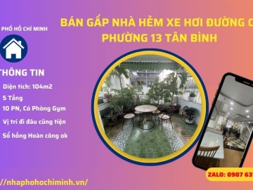 Bán Nhà Hẻm Xe Hơi Phường 13 Tân Bình, 104m2, 5 Tầng, Ngang Lớn  Bán Nhà Hẻm Xe Hơi Phường 13 Tân Bình, 104m2, 5 Tầng, Ngang Lớn