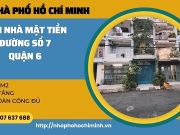 Bán Nhà Mặt Tiền Đường số 7 Quận 6 80m2, Hoàn Công Đủ, Không Quy Hoạch