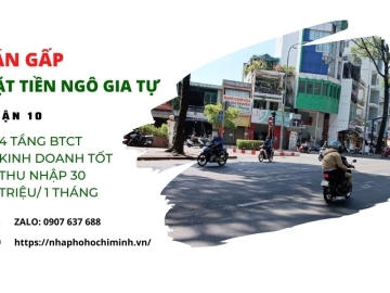 Bán Nhà Mặt Tiền Ngô Gia Tự quận 10 4 tầng BTCT ,thu nhập tốt