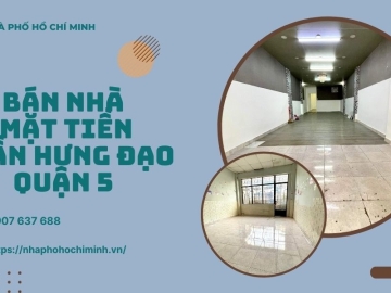 Bán Nhà Mặt Tiền Trần Hưng Đạo Quận 5 86m2, Vị Trí Đẹp, Kinh Doanh Đỉnh